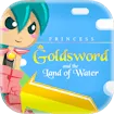 Princess Goldsword and the Land of Water